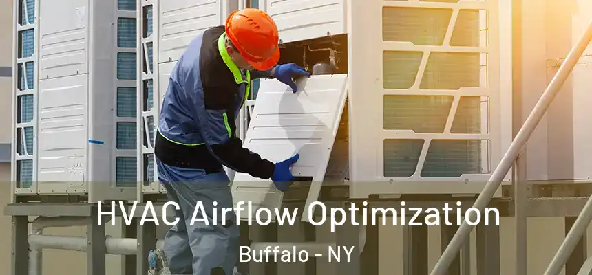  HVAC Airflow Optimization Buffalo - NY