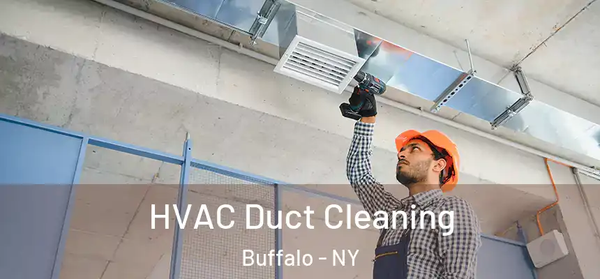 HVAC Duct Cleaning Buffalo - NY