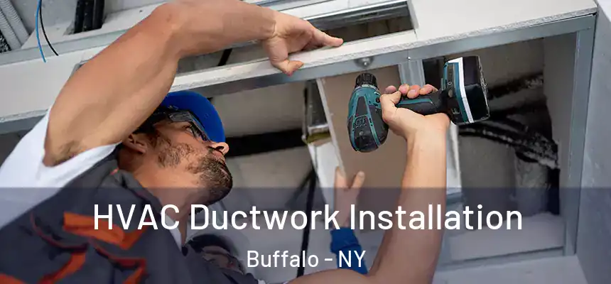 HVAC Ductwork Installation Buffalo - NY
