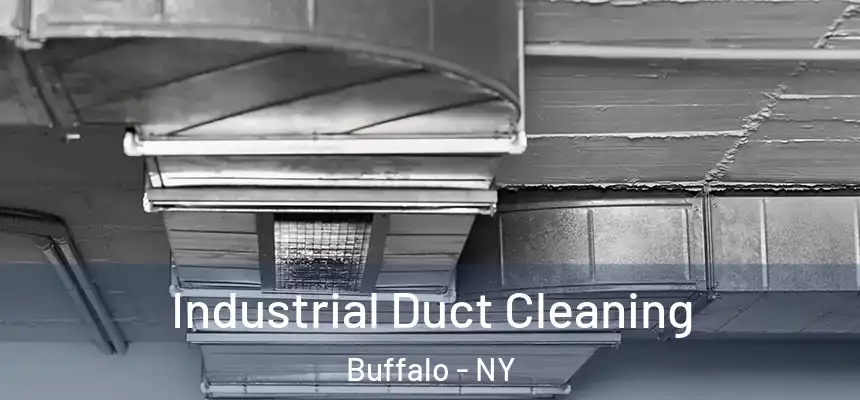 Industrial Duct Cleaning Buffalo - NY